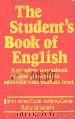 THE STUDENT‘S BOOK OF ENGLISH：A COMPLETE COURSEBOOK AND GRAMMAR TO ADVNCED INTERMEDIATE LEVEL     PDF电子版封面  0631128123   