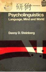 PSYCHOLINGUISTICS：LANGUAGE，MIND，AND WORLD     PDF电子版封面    DANNY D.STEINBERG 