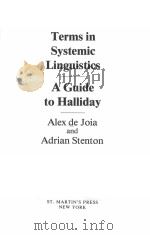 TERMS IN SYSTEMIC LINGUISTICS：A GUIDE TO HALLIDAY     PDF电子版封面  0312791801   