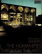 THE HUMANITIES THROUGH THE ARTS  FOURTH EDITION     PDF电子版封面    F.DAVID MARTIN，LEE A.JACOBUS 