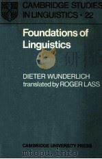 FOUNDATIONS OF LINGUISTICS     PDF电子版封面    DIETER WUNDERLICH 