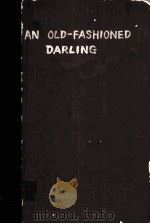 AN OLD-FASHIONED DARLING     PDF电子版封面    CHARLES SIMMONS 