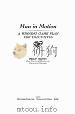 MAN IN MOTION：A WINNING GAME PLAN FOR EXECUTIVES   1972  PDF电子版封面    PHILIP MARVIN 