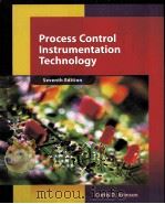 PROCESS CONTROL INSTRUMENTATION TECHNOLOGY  SEVENTH EDITION     PDF电子版封面  0130602485  CURTIS D.JOHNSON著 