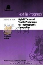 Textile Progress Hybrid Yarns and Textile Preforming for Thermoplastic Composites     PDF电子版封面  9781845692926  R.Alagirusamy  R.Fangueiro  V. 