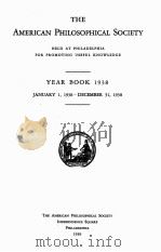 THE AMERICAN PHILOSOPHICAL SOCIETY YEAR BOOK 1938   1939  PDF电子版封面     