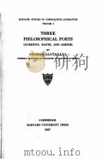 THREE PHILOSOPHICAL POETS   1927  PDF电子版封面    GEORGE SANTAYANA 