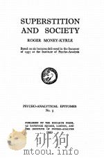 SUPERSTITION AND SOCIETY   1939  PDF电子版封面    ROGER MONEY-KYRLE 