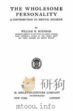 THE WHOLESOME PERSONALITY   1932  PDF电子版封面    WILLIAM H.BURNHAM 