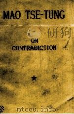 ON CONTRADICTION   1952  PDF电子版封面    MAO TSE-TUNG 