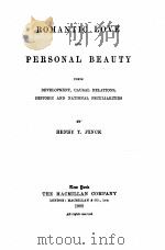 ROMANTIC LOVE AND PERSONAL BEAUTY   1902  PDF电子版封面    HENRY T.FINCK 