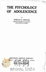 THE PSYCHOLOGY OF ADOLESCENCE   1929  PDF电子版封面    FOWLER D.BROOKS 