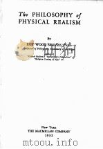 THE PHILOSOPHY OF PHYSICAL REALISM   1932  PDF电子版封面    ROY WOOD SELLARS 
