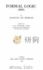 FORMAL LOGIC （1847）   1926  PDF电子版封面    AUGUSTUS DE MORGAN AND A.E.TAY 