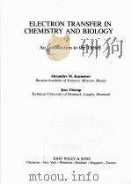 ELECTRON TRANSFER IN CHEMISTRY AND BIOLOGY   1999  PDF电子版封面    ALEXANDER M.KUZNETSOV AND JENS 