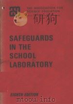 SAFEGUARDS IN THE SCHOOL LABORATORY  EIGHTH EDITION（1981 PDF版）