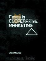 CASES IN COOPERATIVE MARKETING     PDF电子版封面     
