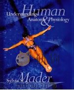 UNDERSTANDING ANATOMY PHYGIOLOGY  FIFTH EDITION     PDF电子版封面  9780072464375  SYLVIA S.MADER著 