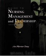 GUIDE TO NURSING MANAGEMENT AND LEADERSHIP  SIXTH EDITION     PDF电子版封面  0323010660   