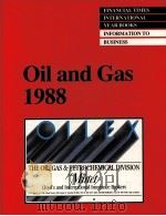 Financial Times Oil and Gas International Year Book 1988     PDF电子版封面  0582004330   