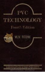 PVC TECHNOLOGY Fourth edition     PDF电子版封面  0853342490  W.VTITOW 