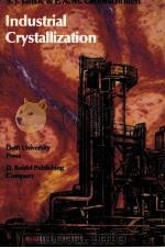 Industrial Crystallization     PDF电子版封面    S.J.Jancic＆P.A.M.Grootscholten 