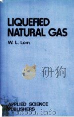 Liquefied Natural Gas     PDF电子版封面  085334583X  W.L.LOM 