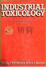 INDUSTRIAL TOXICOLOGY  Safety and Health Applications in the Workplace     PDF电子版封面  0534027075  Phillip L.Williams  James L.Bu 