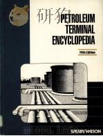 Petroleum Terminal Encyclopedia  Fifth Edition     PDF电子版封面  0911299459   