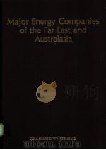 Major Energy Companies of the Far East & Australasia 1996/7     PDF电子版封面  1860990436  J Carr 