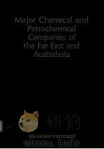Major Chemical and Petrochemical Companies of the Far East & Australasia 1996/7     PDF电子版封面  1860990428  J Carr 