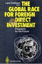 The Global Race for Foreign Direct Investment  Prospects for the Future     PDF电子版封面  3540568468   