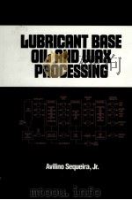 LUBRICANT BASE OIL AND WAX PROCESSING（ PDF版）