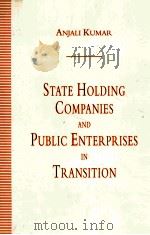STATE HOLDING COMPANIES AND PUBLIC ENTERPRISES IN TRANSITION（ PDF版）