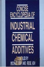 CONCISE ENCYCLOPEDIA OF INDUSTRIAL CHEMICAL ADDITIVES     PDF电子版封面  9780340556221   