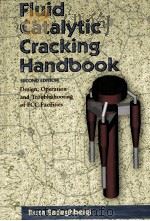 Fluid Catalytic Cracking Handbook SECOND EDITION     PDF电子版封面  9780884152897   