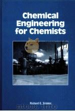 CHEMICAL ENGINEERING FOR CHEMISTS（ PDF版）