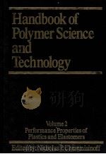 HANDBOOK OF POLYMER SCIENCE AND TECHNOLOGY VOLUME2     PDF电子版封面  0824781740   