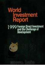 World Investmemnt Report 1999 Foreygn Direct Investment and the Challenge of Development     PDF电子版封面  9211124409   