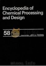 Encyclopedia of Chemical Processing and Design 58     PDF电子版封面  282472609X   