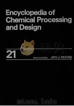 Encyclopedia of Chemical Processing and Design 21     PDF电子版封面  0824724712   