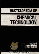 ENCYCLOPEDIA OF CHEMICAL TECHNOLOGY VOLUME6（ PDF版）