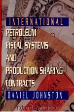 PETROLEUM FISCAL SYSTEMS AND PROOUCTION SHARING CONTRACTS     PDF电子版封面  0878144269   