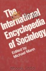 The International Encyclopedia of Sociology     PDF电子版封面  0826402380   