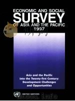 ECONOMIC AND SOCIAL SURVEY OF ASLA AND THE PACIFIC 1997     PDF电子版封面  9211197392   