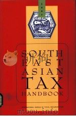 SOUTH EAST ASIAN TAX HANDBOOK     PDF电子版封面  9070125978   