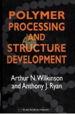 POLYMER PROCESSING AND STRUCTURE DEVELOPMENT（ PDF版）