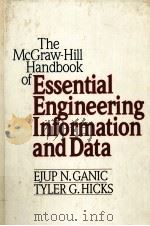 The McGraw-Hill Handbook of Essential Engineering Information and Data     PDF电子版封面  0070227640  EJUP N.GANIC TYLER G.HICKS 