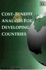 COST-BENEFIT ANALLYSIS FOR DEVEL OPING COUNTRIES     PDF电子版封面  1840644427   