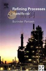 Refining Processes Handbook Surinder Parkash     PDF电子版封面     